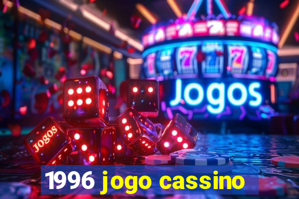 1996 jogo cassino